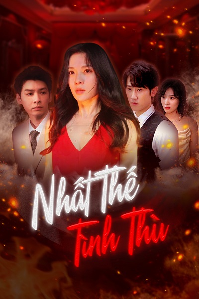 Phim Nhất Thế Tình Thù - Nhất Thế Tình Thù (2025)