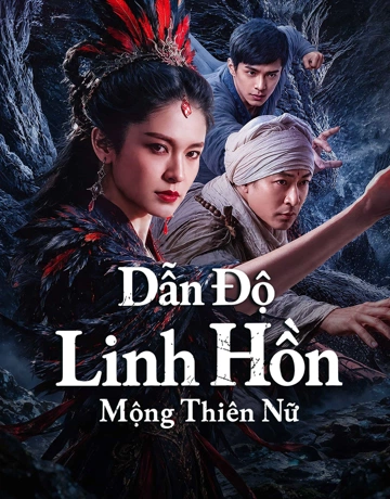 Phim Dẫn Độ Linh Hồn: Mộng Thiên Nữ - The Ferry Man: The Dream of the Celestial Maiden (2026)