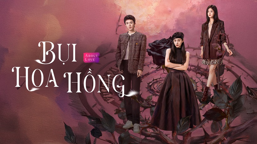 Phim Bụi Hoa Hồng - About Love (2026)