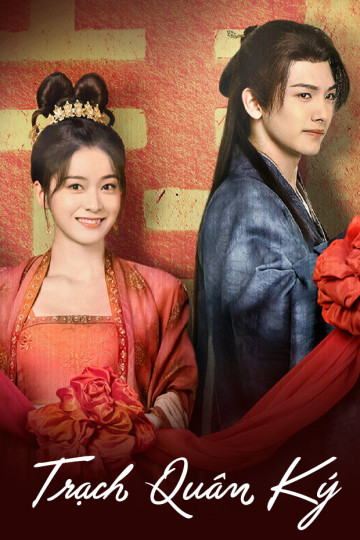 Phim Trạch Quân Ký - Choice Husband (2023)