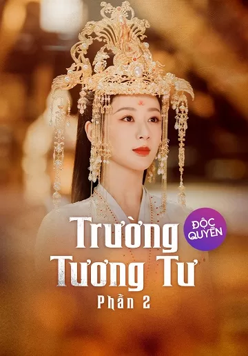 Trường Tương Tư (Phần 2)