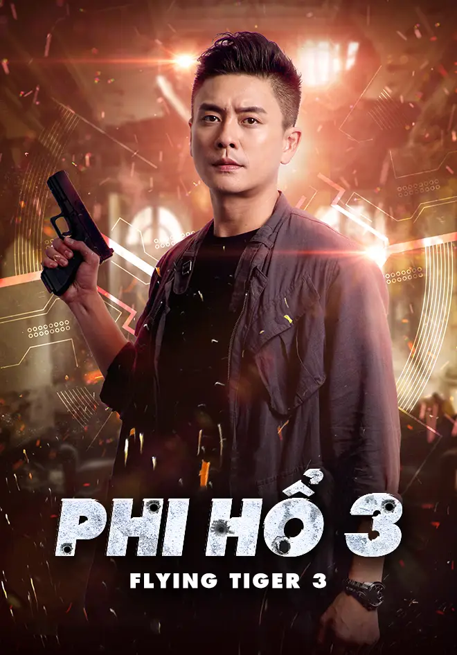 Phim Phi Hổ Cực Chiến (Phần 3) - Flying Tiger (Season 3) (2021)