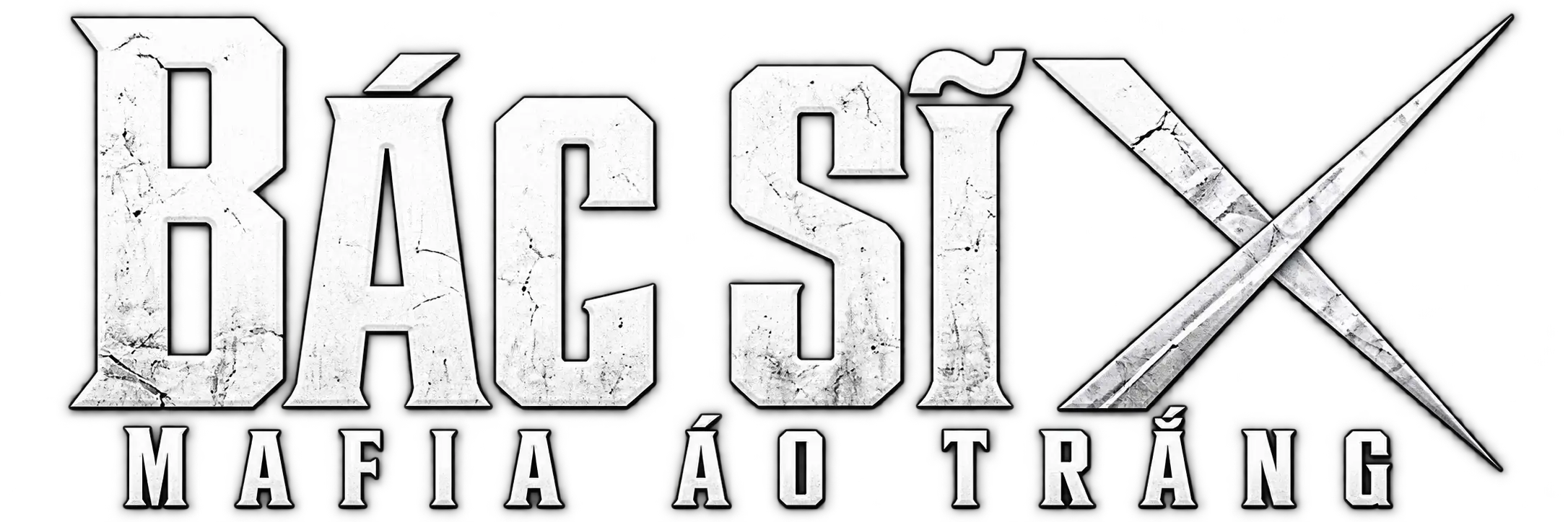 Bác Sĩ X: Mafia Áo Trắng