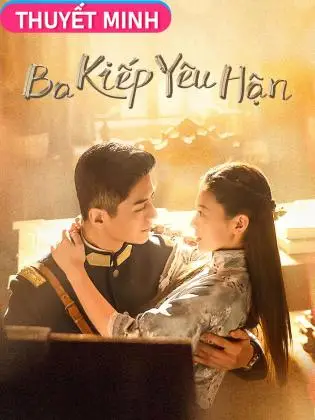 Phim Ba Kiếp Yêu Hận - Circle of Love (2023)