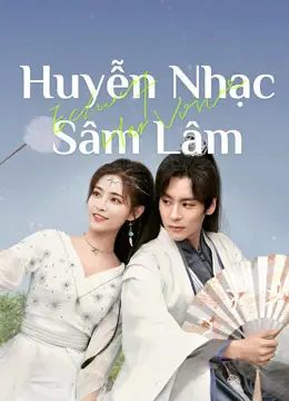 Phim Huyễn Nhạc Sâm Lâm - Echo of Her Voice (2024)