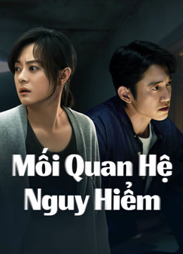 Mối Quan Hệ Nguy Hiểm