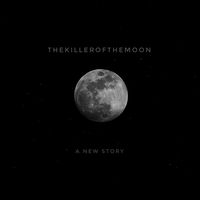 thekillerofthemoon