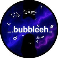 _.bubbleeh._