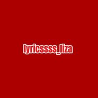 lyricssss_liza