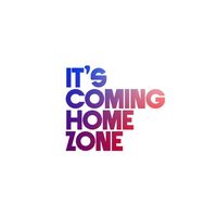 itscominghomezone